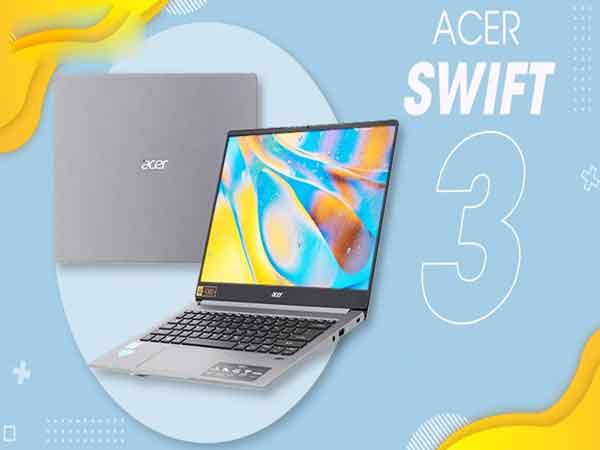Laptop Acer Swift 3 – Laptop tốt dưới 20 triệu cho dân văn phòng