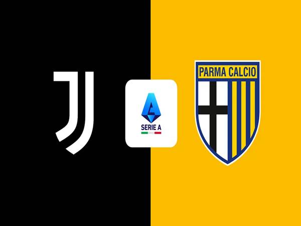 Phân tích đối đầu Juventus vs Parma, 01h45 ngày 25/8
